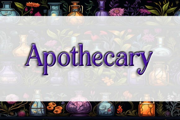 Apothecary: The Display Font with a Story to Tell