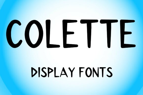 Colette: The Friendly Bold Display Font for Modern Brands
