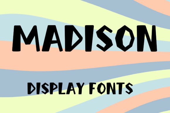 Madison: The Bold Display Font with a Handcrafted Edge